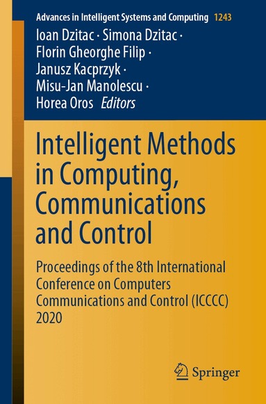 Ioan Dzitac, Simona Dzitac, Florin Gheorghe Filip, Janusz Kacprzyk, Misu-Jan Manolescu, Horea Oros - Intelligent Methods in Computing, Communications and Control, Häftad