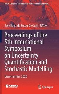 bokomslag Proceedings of the 5th International Symposium on Uncertainty Quantification and Stochastic Modelling