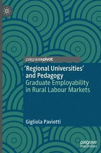 bokomslag Regional Universities and Pedagogy