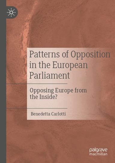 Benedetta Carlotti - Patterns of Opposition in the European Parliament, Häftad