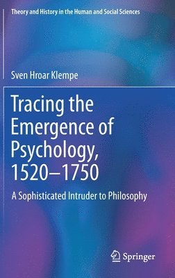 bokomslag Tracing the Emergence of Psychology, 15201750