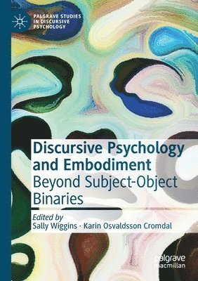 Discursive Psychology and Embodiment 1