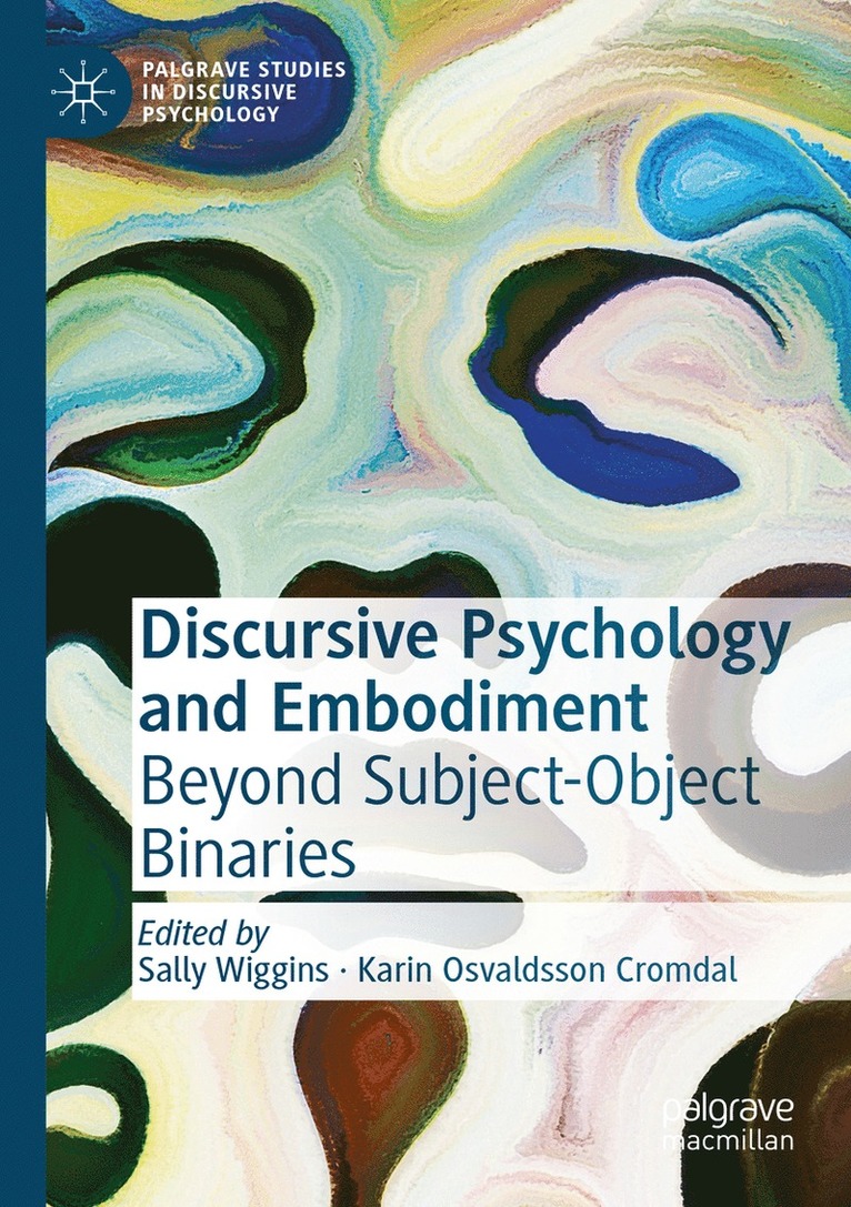Sally Wiggins, Karin Osvaldsson Cromdal - Discursive Psychology and Embodiment, Häftad