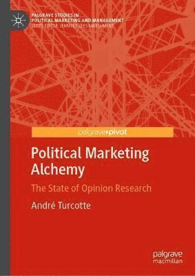 bokomslag Political Marketing Alchemy