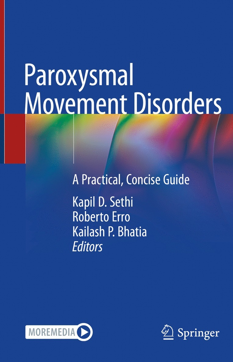 Kapil D. Sethi, Roberto Erro, Kailash P. Bhatia - Paroxysmal Movement Disorders, Inbunden