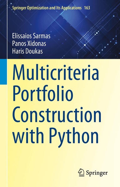 Elissaios Sarmas, Panos Xidonas, Haris Doukas - Multicriteria Portfolio Construction with Python, Inbunden