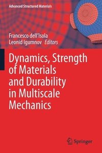 bokomslag Dynamics, Strength of Materials and Durability in Multiscale Mechanics