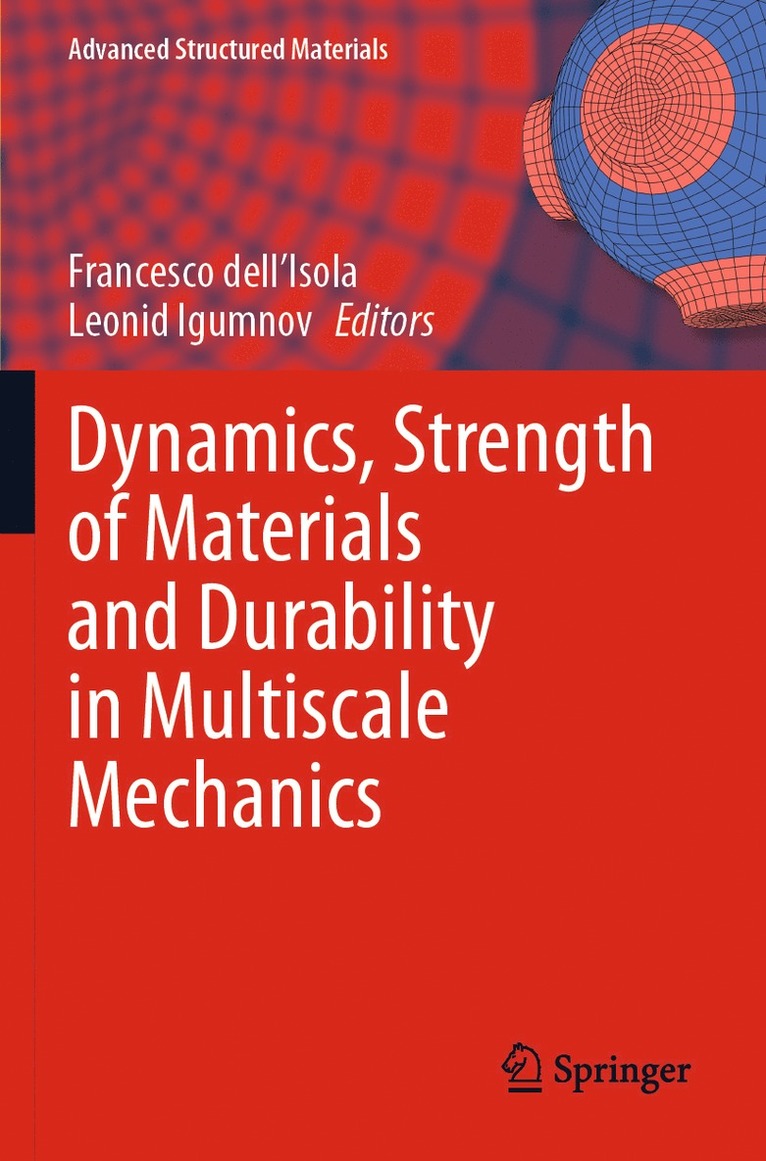 Dynamics, Strength of Materials and Durability in Multiscale Mechanics 1