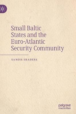 Small Baltic States and the Euro-Atlantic Security Community 1