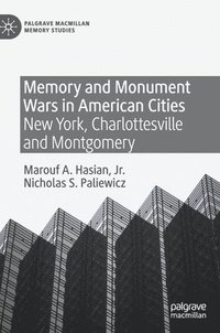 bokomslag Memory and Monument Wars in American Cities