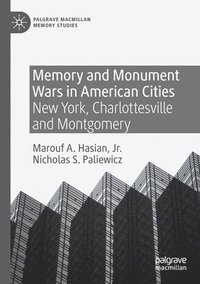 bokomslag Memory and Monument Wars in American Cities