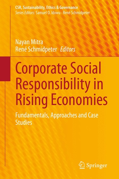 Nayan Mitra, René Schmidpeter - Corporate Social Responsibility in Rising Economies, Inbunden