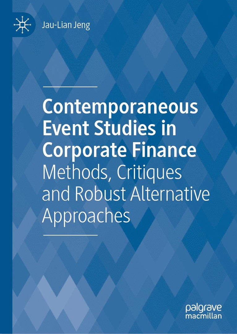 Jau-Lian Jeng - Contemporaneous Event Studies in Corporate Finance, Inbunden
