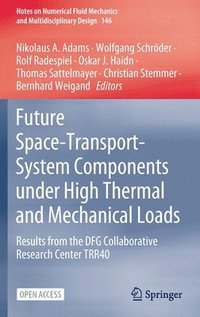 bokomslag Future Space-Transport-System Components under High Thermal and Mechanical Loads