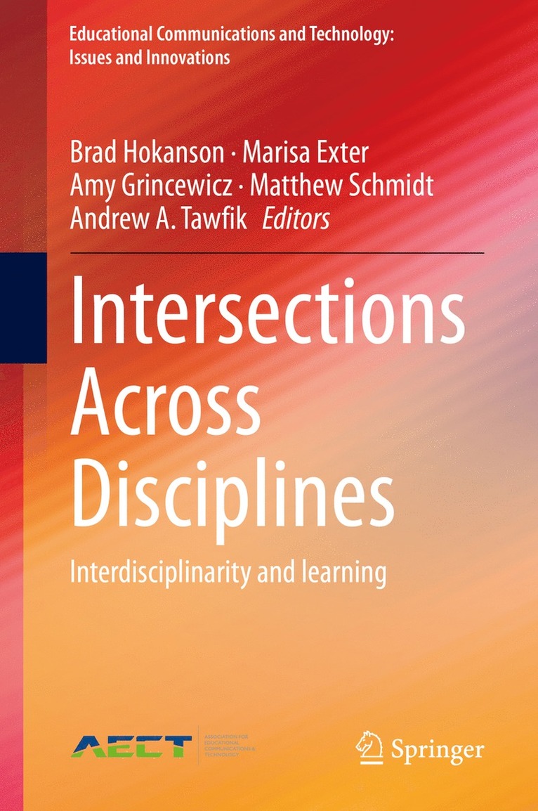 Brad Hokanson, Marisa Exter, Amy Grincewicz, Matthew Schmidt, Andrew A. Tawfik - Intersections Across Disciplines, Inbunden