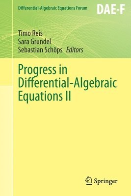 Progress in Differential-Algebraic Equations II 1