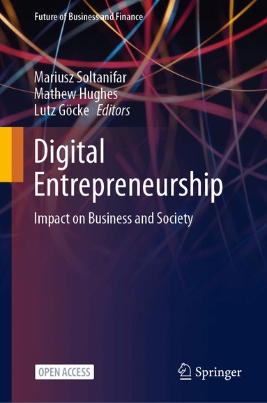 Mariusz Soltanifar, Mathew Hughes, Lutz Göcke - Digital Entrepreneurship, Inbunden