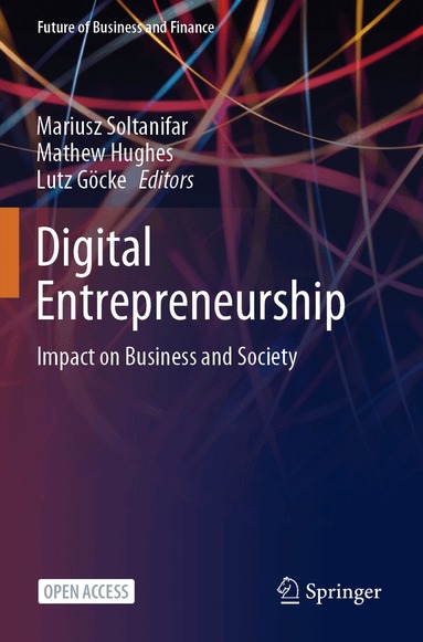 Mariusz Soltanifar, Mathew Hughes, Lutz Göcke - Digital Entrepreneurship, Häftad