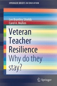 bokomslag Veteran Teacher Resilience