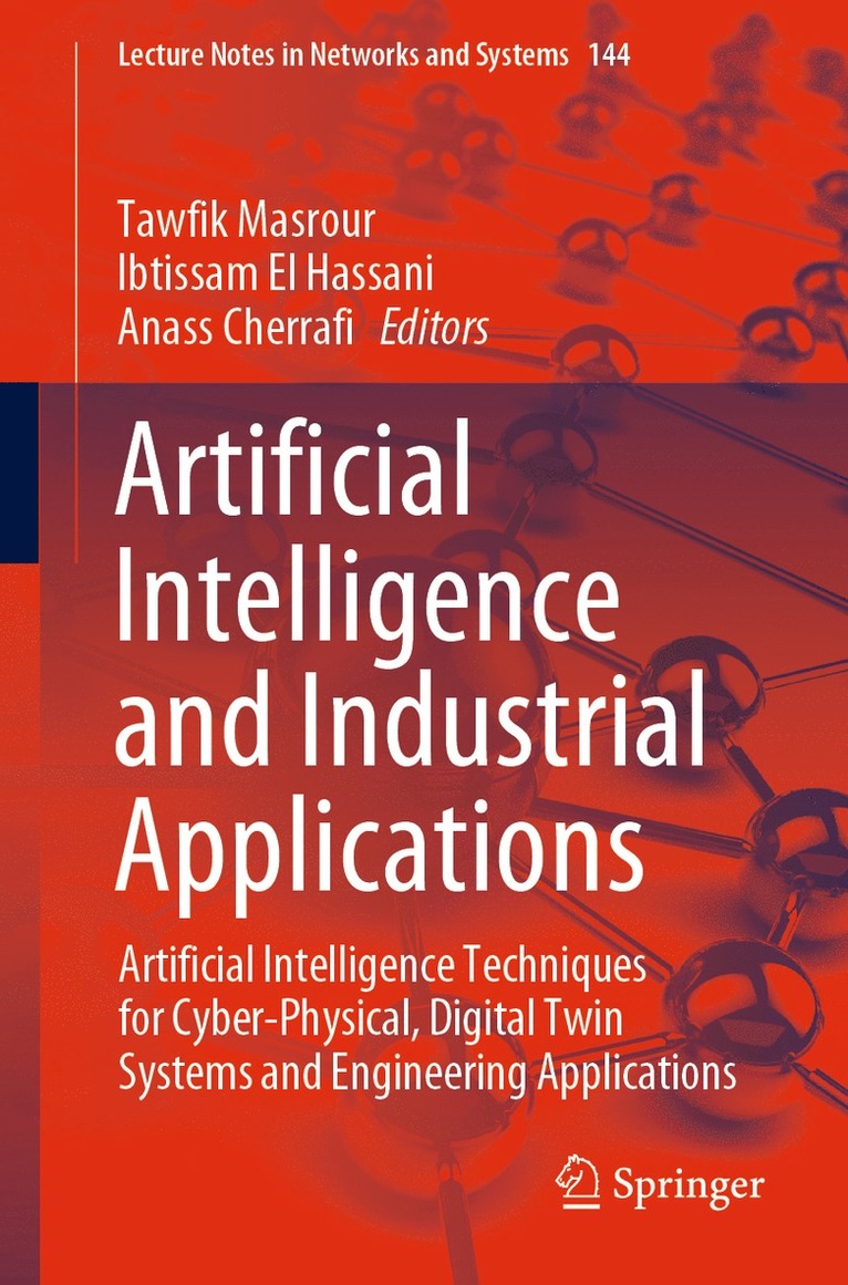 Tawfik Masrour, Ibtissam El Hassani, Anass Cherrafi - Artificial Intelligence and Industrial Applications, Häftad