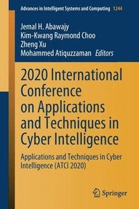 bokomslag 2020 International Conference on Applications and Techniques in Cyber Intelligence