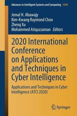 2020 International Conference on Applications and Techniques in Cyber Intelligence 1