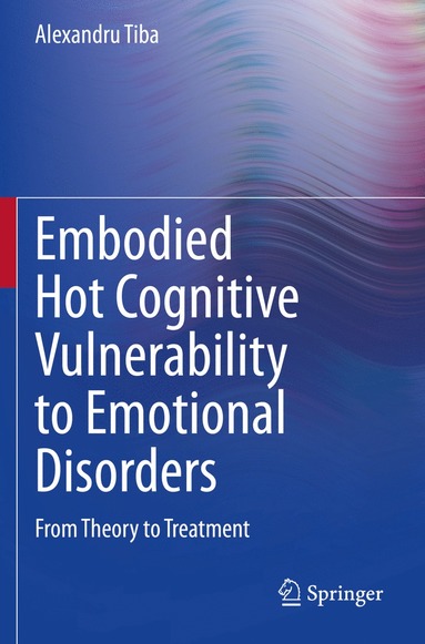 bokomslag Embodied Hot Cognitive Vulnerability to Emotional Disorders