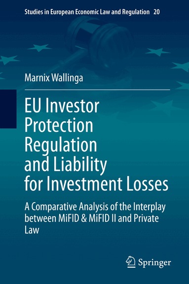 Marnix Wallinga - EU Investor Protection Regulation and Liability for Investment Losses, Inbunden