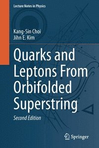 bokomslag Quarks and Leptons From Orbifolded Superstring