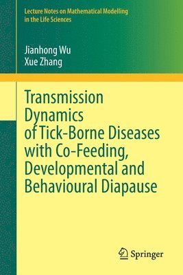 Transmission Dynamics of Tick-Borne Diseases with Co-Feeding, Developmental and Behavioural Diapause 1