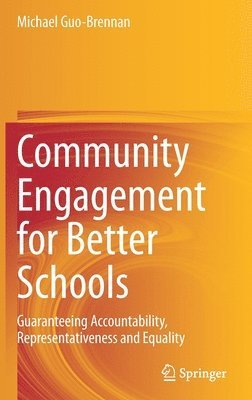 Michael Guo-Brennan - Community Engagement for Better Schools, Inbunden