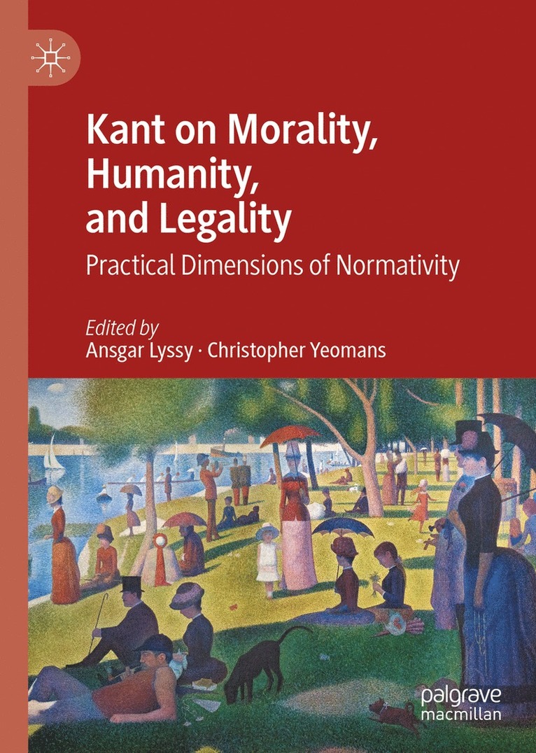 Kant on Morality, Humanity, and Legality