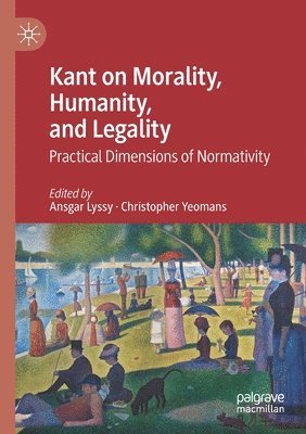 Kant on Morality, Humanity, and Legality 1