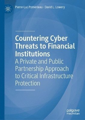 Countering Cyber Threats to Financial Institutions 1
