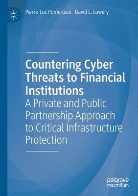 Countering Cyber Threats to Financial Institutions 1