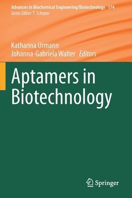 Katharina Urmann, Johanna-Gabriela Walter - Aptamers in Biotechnology, Häftad