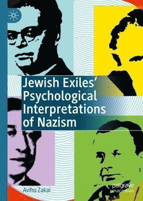 bokomslag Jewish Exiles' Psychological Interpretations of Nazism