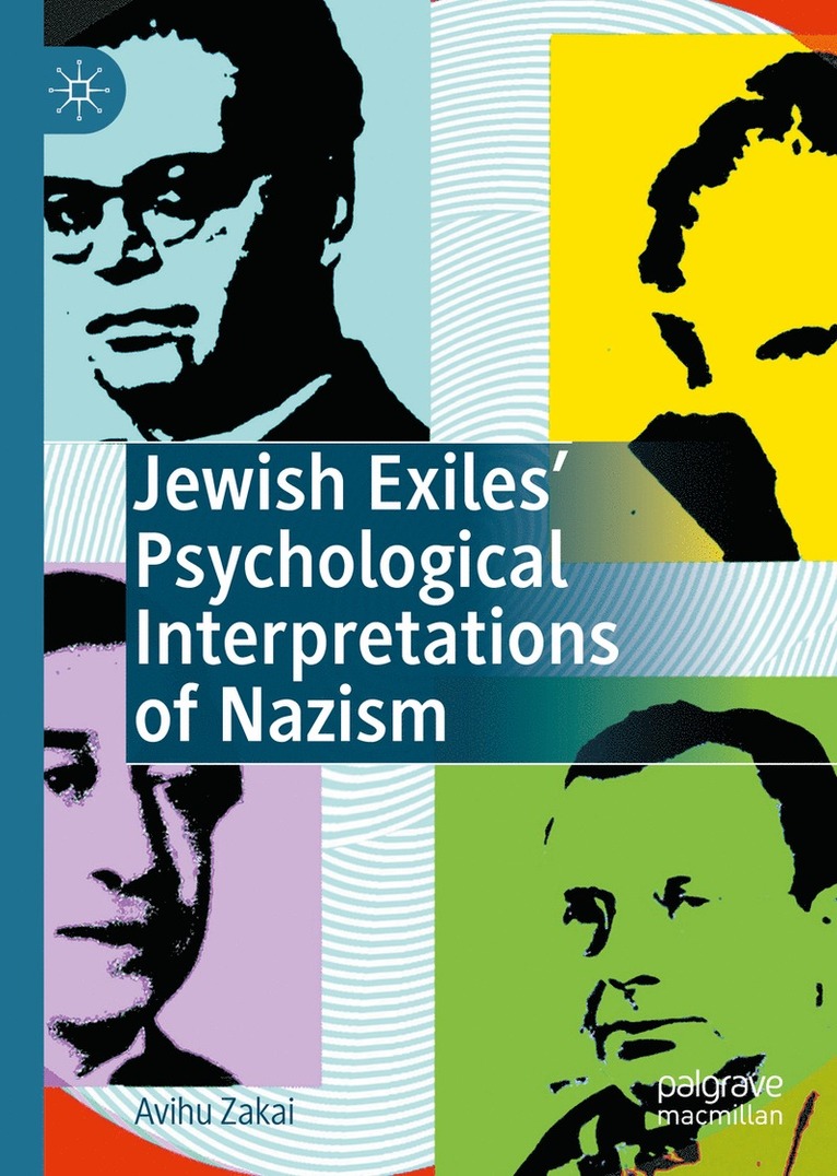 Jewish Exiles Psychological Interpretations of Nazism 1