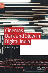 bokomslag Cinemas Dark and Slow in Digital India