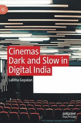 Cinemas Dark and Slow in Digital India 1