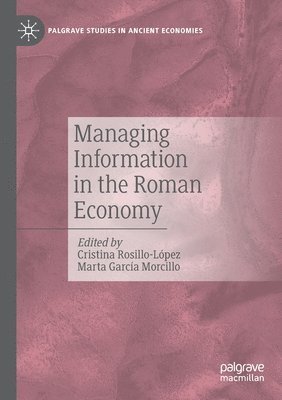 Managing Information in the Roman Economy 1
