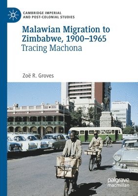 Malawian Migration to Zimbabwe, 19001965 1