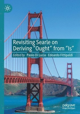 Revisiting Searle on Deriving &quot;Ought&quot; from &quot;Is&quot; 1