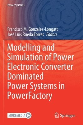 Modelling and Simulation of Power Electronic Converter Dominated Power Systems in PowerFactory 1