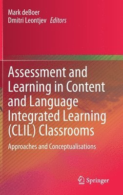 Assessment and Learning in Content and Language Integrated Learning (CLIL) Classrooms 1