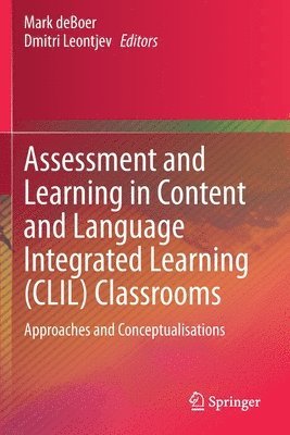 Assessment and Learning in Content and Language Integrated Learning (CLIL) Classrooms 1