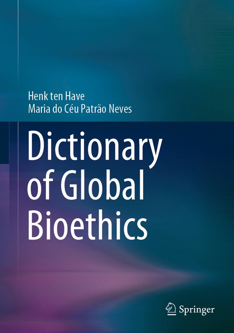 Dictionary of Global Bioethics 1