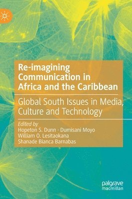 Re-imagining Communication in Africa and the Caribbean 1