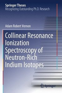 bokomslag Collinear Resonance Ionization Spectroscopy of Neutron-Rich Indium Isotopes