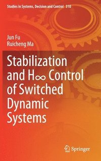 bokomslag Stabilization and H Control of Switched Dynamic Systems
